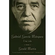 Gabriel Garcia Marquez: Una Vida/ A Life