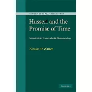 Husserl and the Promise of Time: Subjectivity in Transcendental Phenomenology