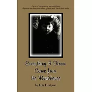 Everything I Know Came from the Bunkhouse