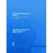 Cultural Economics and Theory: The Evolutionary Economics of David Hamilton