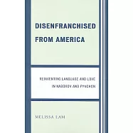 Disenfranchised from America: Reinventing Language and Love in Nabokov and Pynchon