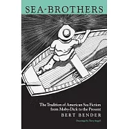 Sea-Brothers: The Tradition of American Sea Fiction from Moby-Dick to the Present