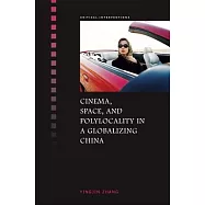 Cinema, Space and Polylocality in Globalizing China
