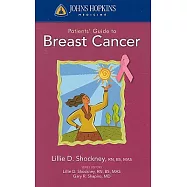Johns Hopkins Patients’ Guide to Breast Cancer