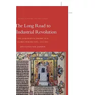 The Long Road to the Industrial Revolution: The European Economy in a Global Perspective, 1000-1800