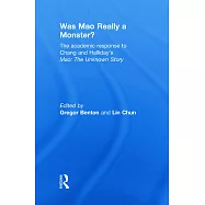 Was Mao Really a Monster?: The Academic Response to Chang and Halliday’s Mao: The Unknown Story