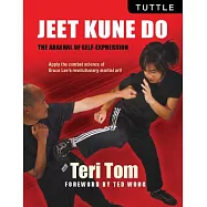 Jeet Kune Do: The Arsenal of Self-Expression