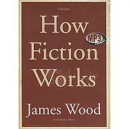 How Fiction Works: Library Edition