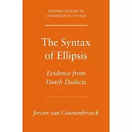 The Syntax of Ellipsis: Evidence from Dutch Dialects