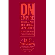 On Empire: America, War, and Global Supremacy