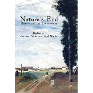 Nature’s End: History and the Environment