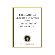 The National Security Strategy of the United States of America: September 2002
