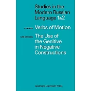 Studies in the Modern Russian Language: 1. Verbs of Motion Use Genitive 2. the Use of the Genitive in Negative Constructions