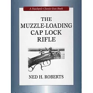 The Muzzle-Loading Cap Lock Rifle