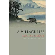 A Village Life: Poems