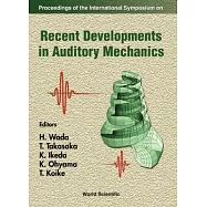 Proceedings of the Internationalsymposium on Recent Developments in Auditory Mechanics