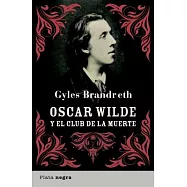 Oscar Wilde y el club de la muerte/ Oscar Wild and the Ring of Death