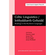 Celtic Linguistics/Ieithyddiaeth Geltaidd: Readings in the Brythonic Languages Festschrift for T. Arwyn Watkins