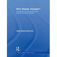 Who Reads Ulysses?: The Common Reader and the Rhetoric of the Joyce Wars