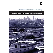 Olympic Cities: 2012 and the Remaking of London