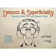 Dread & Superficiality: Woody Allen As Comic Strip