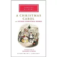 A Christmas Carol and Other Christmas Books