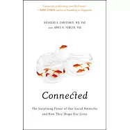 Connected: The Surprising Power of Our Social Networks and How They Shape Our Lives