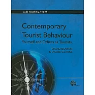 Contemporary Tourist Behaviour: Yourself and Others As Tourists