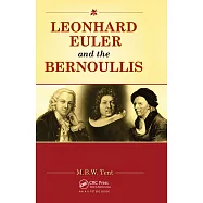 Leonhard Euler and the Bernoullis: Mathematicians from Basel
