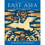 East Asia: A New History