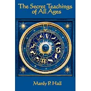 The Secret Teachings Of All Ages