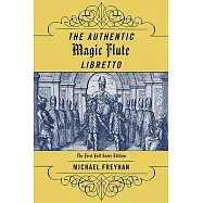 Authentic Magic Flute Libretto: Mozart&rsquo;s Autograph or the First Full-Score Edition?