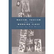 Nazism, Fascism and the Working Class