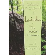 Lucinda; Or, the Mountain Mourner: Being Recent Facts, in a Series or Letters, from Mrs. Manvill, in the State of