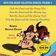 Nate the Great Collected Stories: Nate the Great and the Phony Clue; Nate the Great and the Missing Key; Nate the Great and the