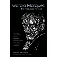 Garcia Marquez: The Man and His Work