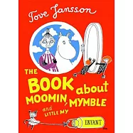 Moomin, Mymble and Little My