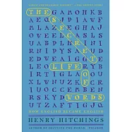 The Secret Life of Words: How English Became English