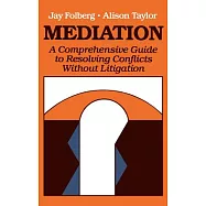 Mediation: A Comprehensive Guide to Conflict Resolution