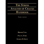 The Stress Analysis of Cracks Handbook