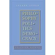 Philosophy, Politics, Democracy: Selected Essays