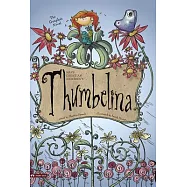 Hans Christian Andersen&rsquo;s Thumbelina: The Graphic Novel