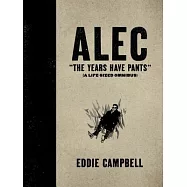 Alec: The Years Have Pants: A Life Sized Omnibus