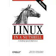Linux in a Nutshell: A Desktop Quick Reference
