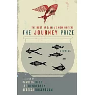The Journey Prize: Stories: The Best of Canada’s New Writers
