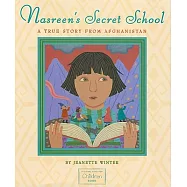 Nasreen’s Secret School: A True Story from Afghanistan