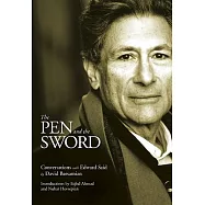The Pen and the Sword: Conversations With Edward Said
