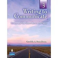 Writing to Communicate 3: Essays and the Short Research Paper