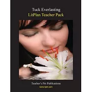 Tuck Everlasting Litplan Teacher Pack