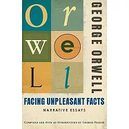 Facing Unpleasant Facts: Narrative Essays